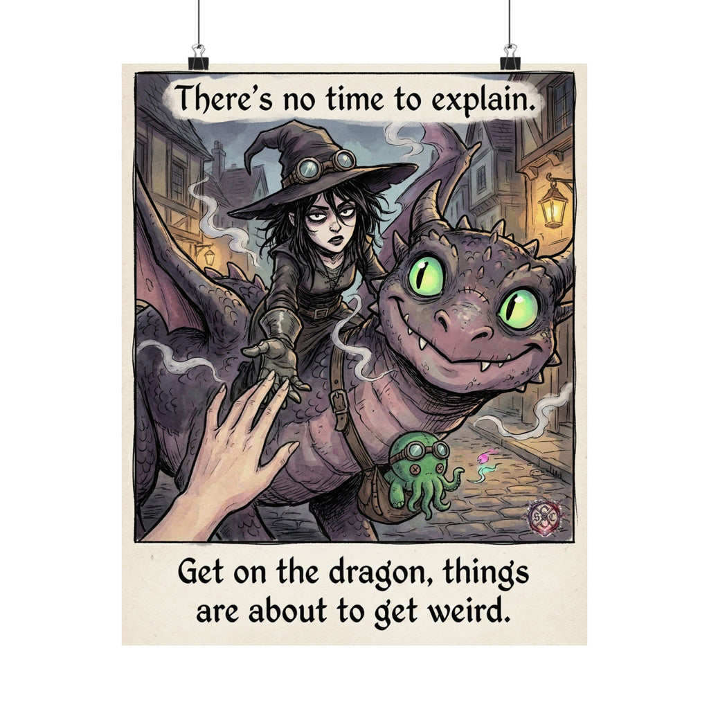 "No Time to Explain" Witchy Matte Paper Poster for Dark Humor Home Decor