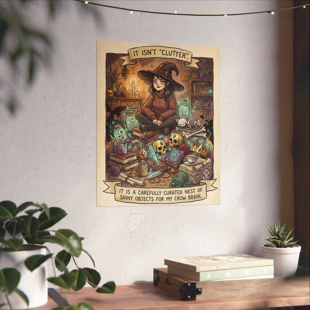 "Crow Brain" Funny Witch Matte Poster - Maximalist Goth Decor & Goblin Core Art