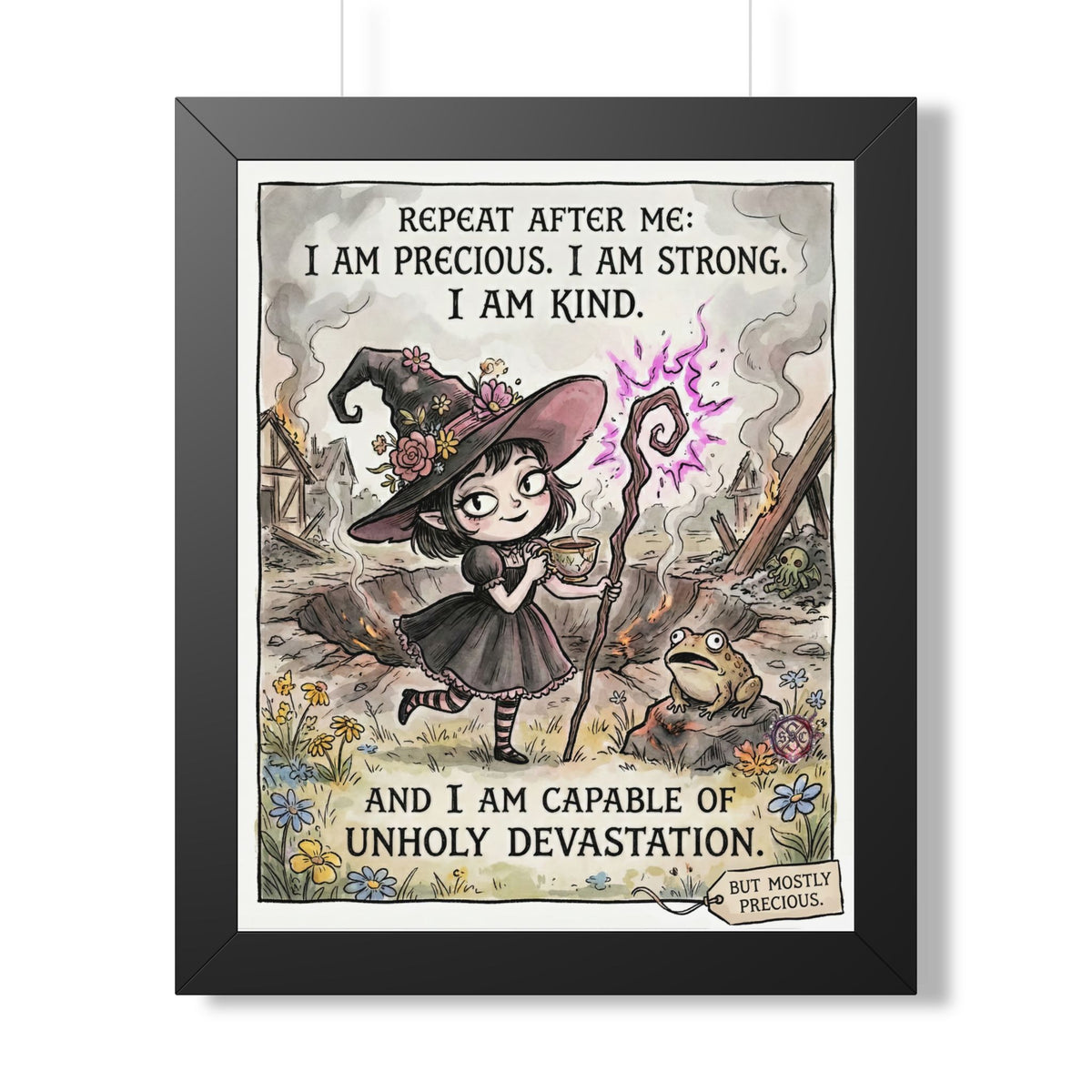 "I Am Precious" Funny Witch Framed Print - Empowerment Wall Art & Goth Decor