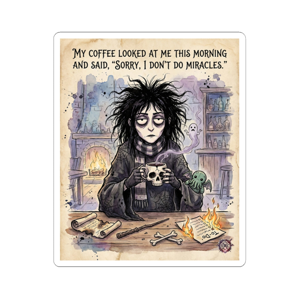 "Sorry I Don't Do Miracles" Funny Witch Sticker - Coffee Humor Vinyl Decal & Burnout Gift