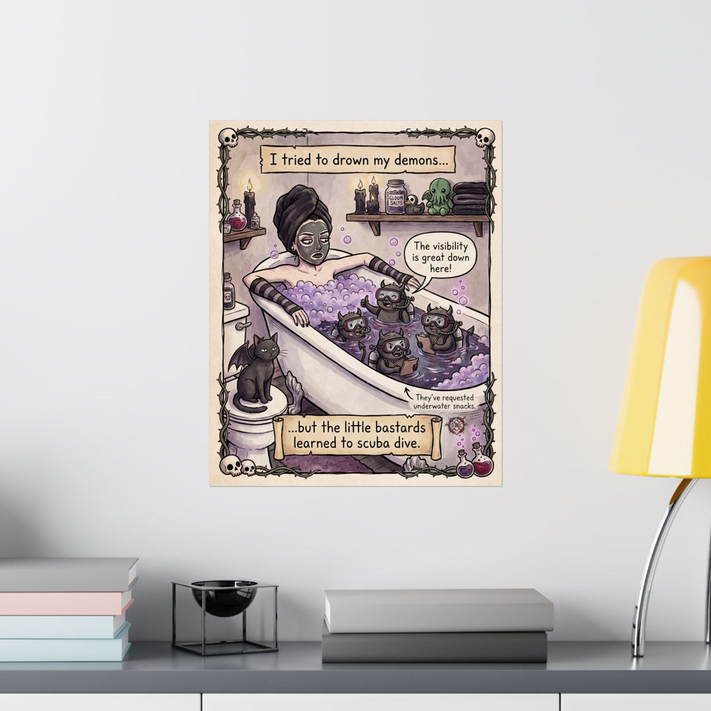 Funny "Drown My Demons" Matte Poster - Dark Humor Home Decor & Archival Quality Print