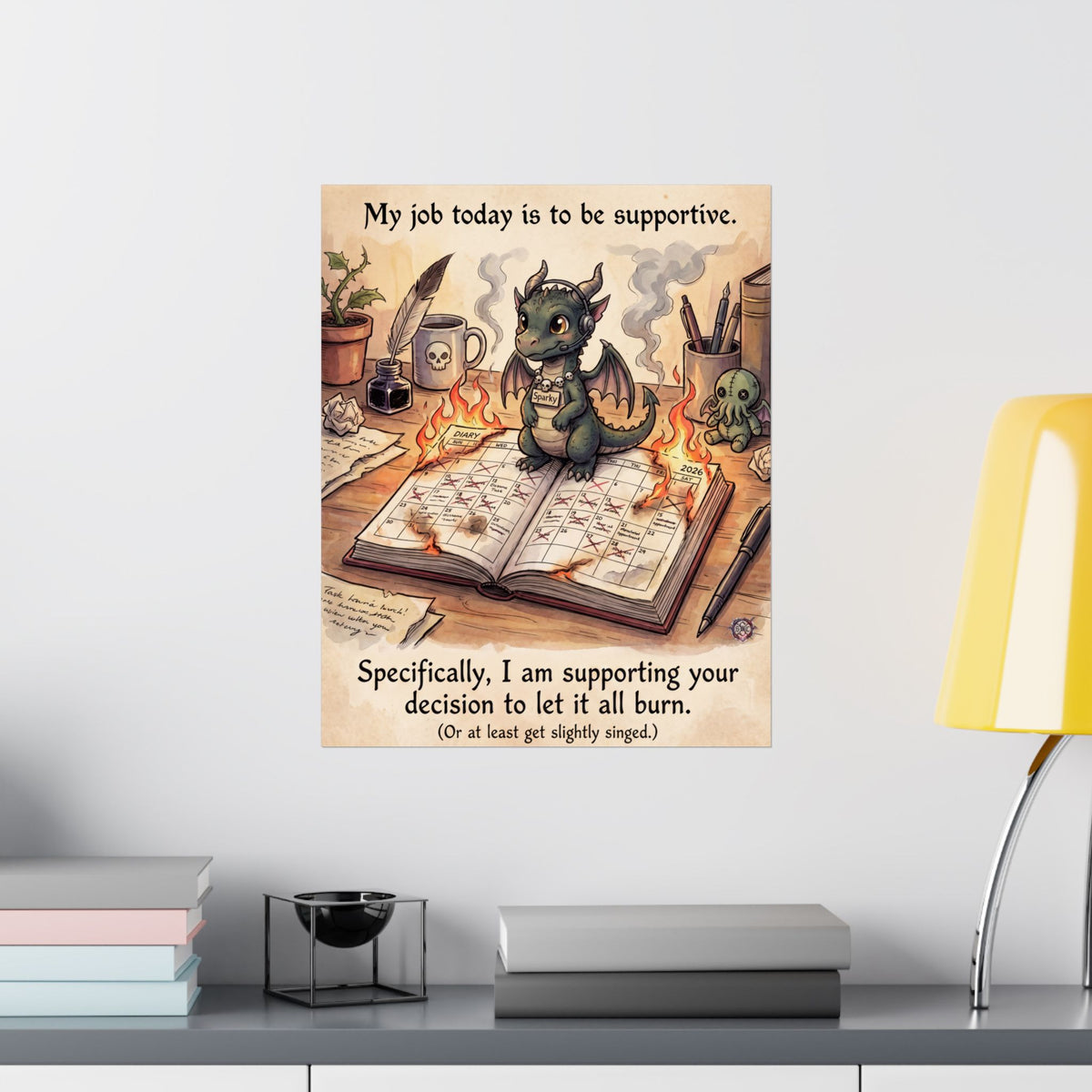 Funny "Let It All Burn" Matte Poster - Burnout Recovery Decor & Archival Quality Print