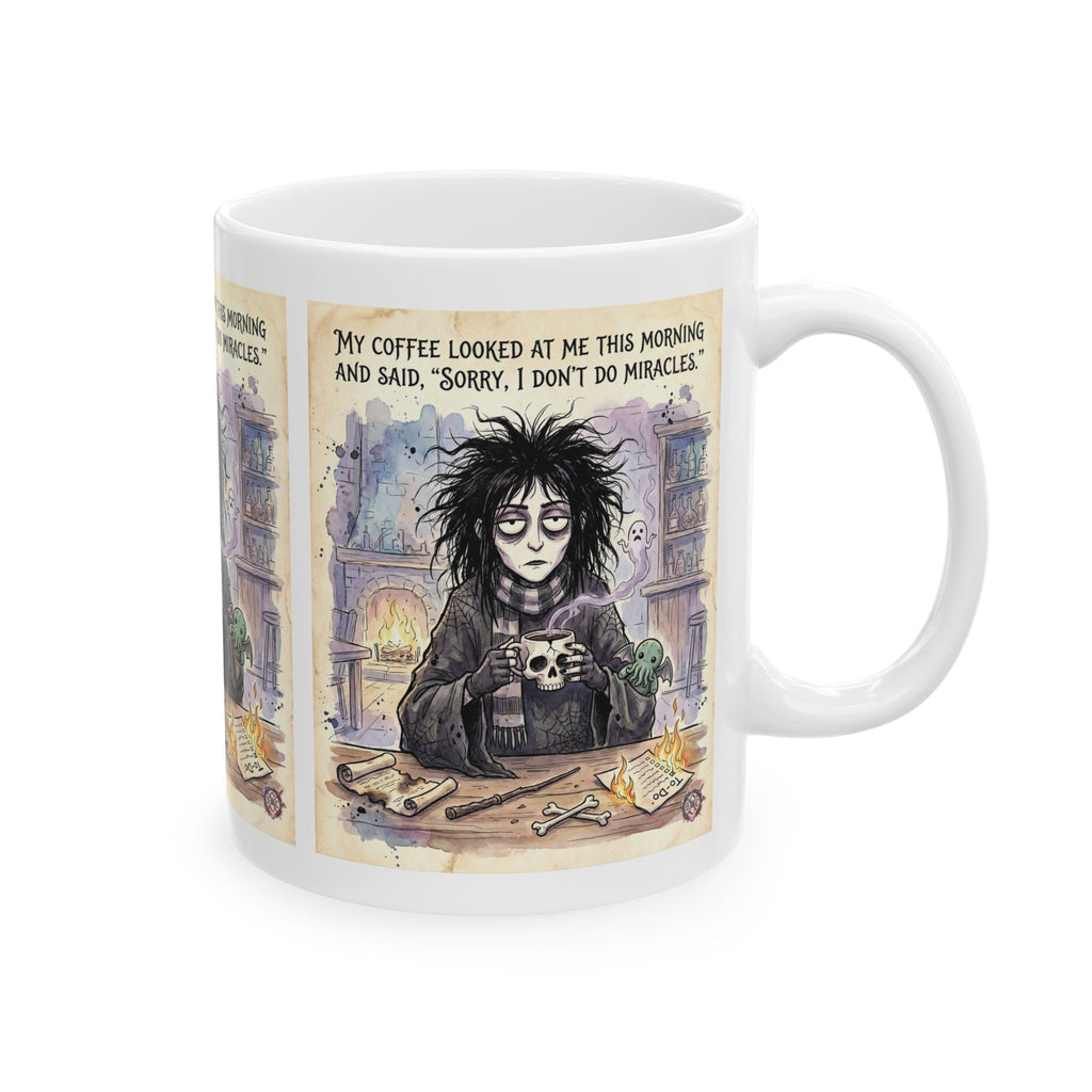 "Sorry I Don't Do Miracles" Funny Goth Witch Mug - Whimsical Dark Humor Coffee Cup & Gift