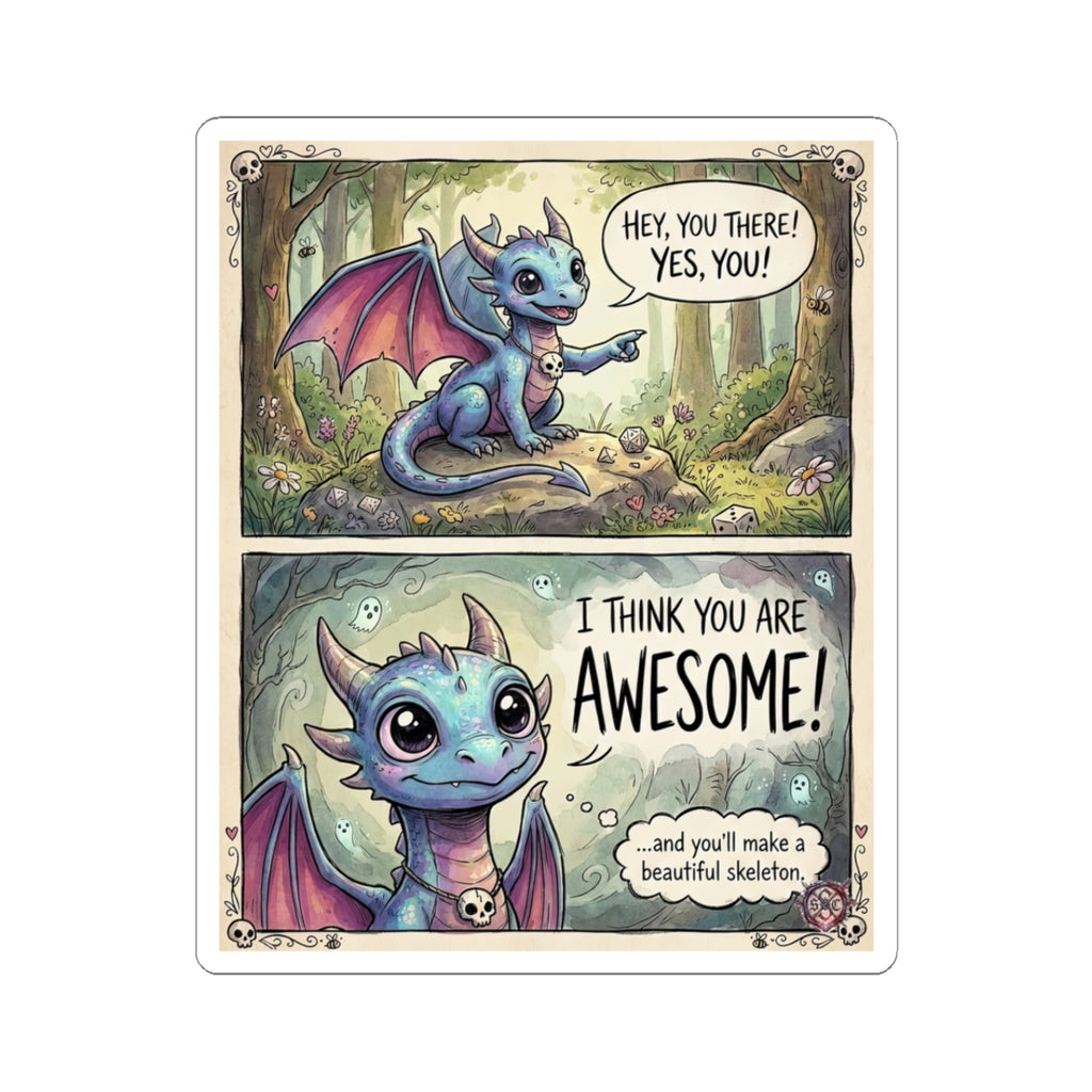"Beautiful Skeleton" Whimsical Dragon Sticker - Dark Humor Vinyl Decal & Compliment Gift