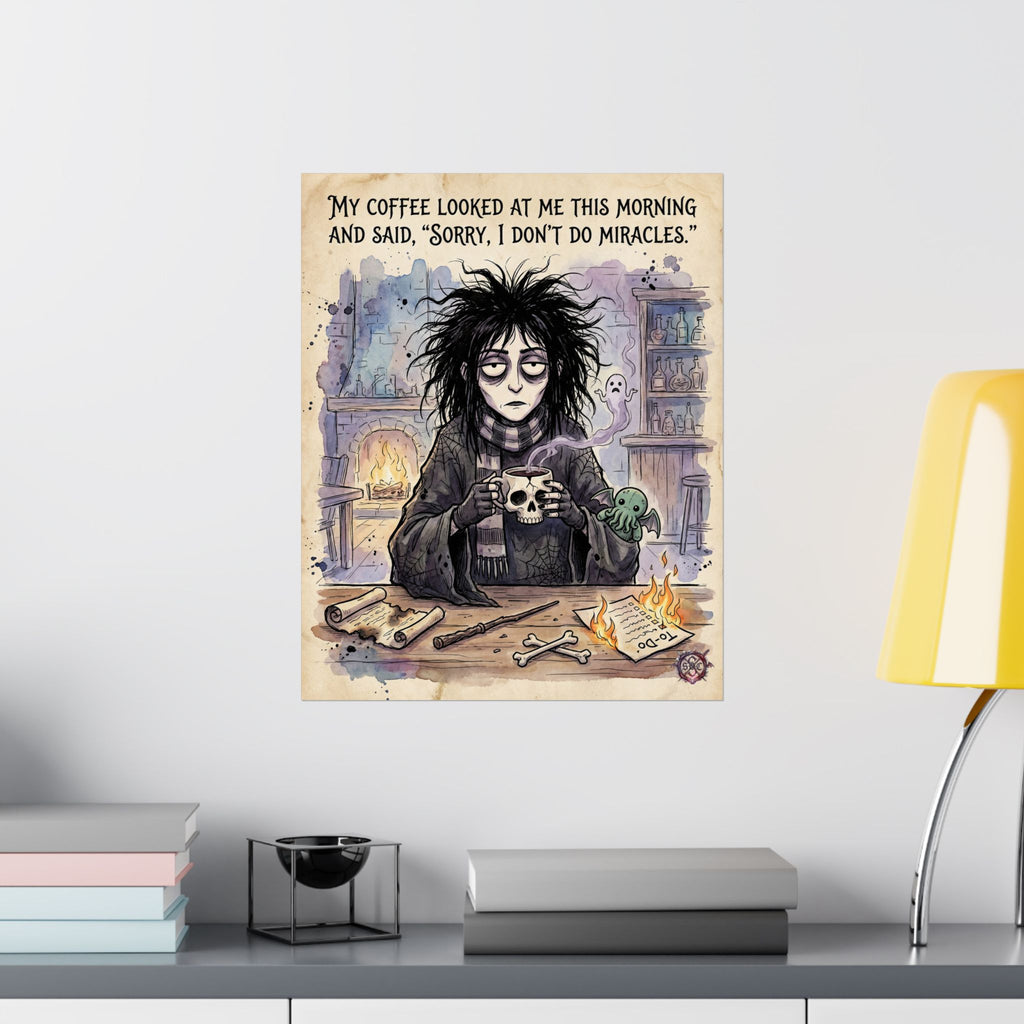 "Sorry I Don't Do Miracles" Witchy Matte Paper Poster for Dark Humor Home Decor