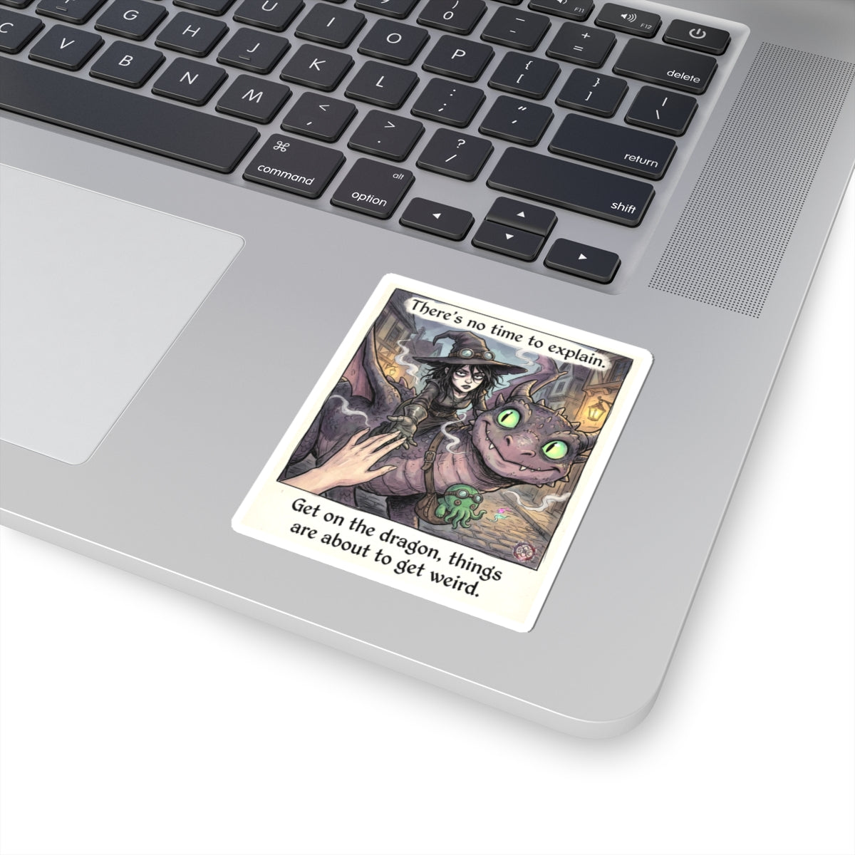 "No Time to Explain" Funny Witch Sticker - Fantasy Humor Vinyl Decal & Chaos Gift