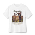 Funny "Stay Weird" Witch T-Shirt - Dark Humor Graphic Tee & Cozy Alternative Apparel