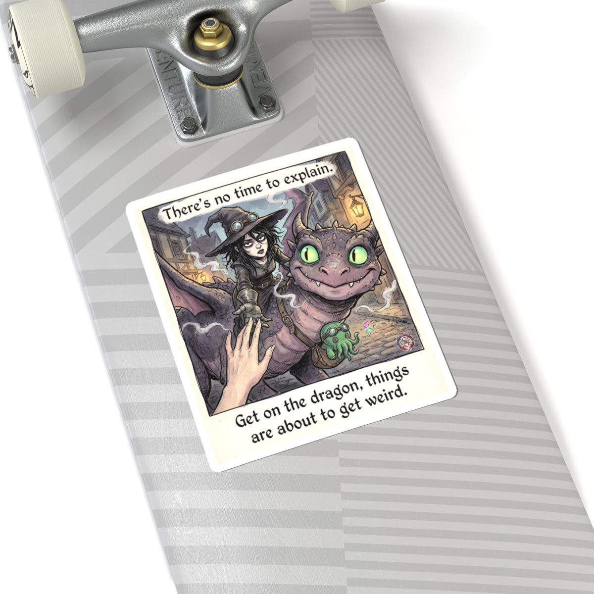 "No Time to Explain" Funny Witch Sticker - Fantasy Humor Vinyl Decal & Chaos Gift