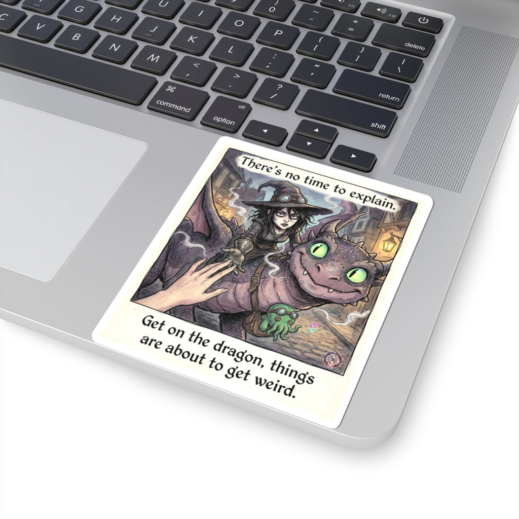"No Time to Explain" Funny Witch Sticker - Fantasy Humor Vinyl Decal & Chaos Gift
