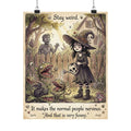 "Stay Weird" Funny Witch Matte Poster - Goth Garden Art & Spooky Decor