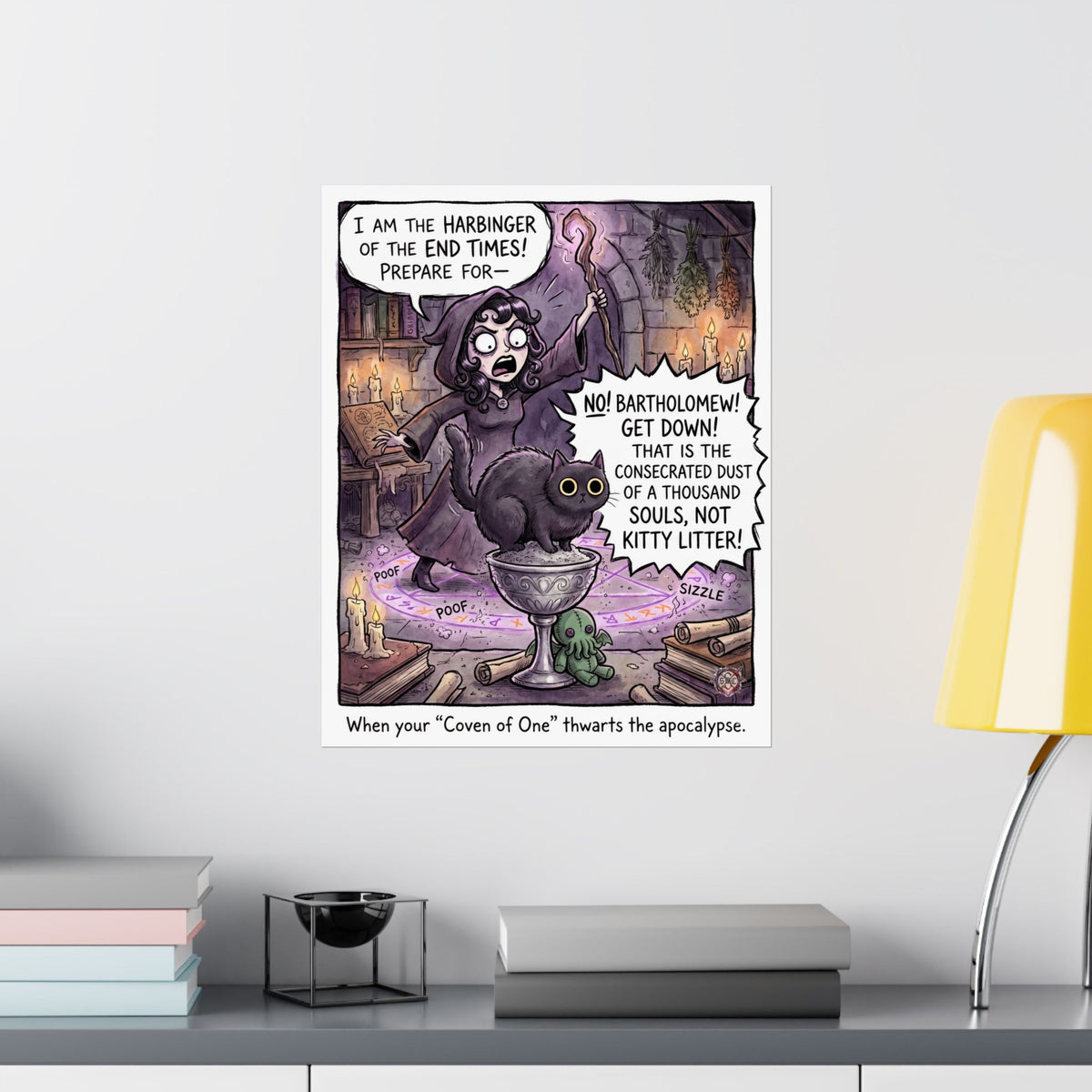 Funny Witch and Cat Matte Poster - Dark Humor Home Decor & Archival Quality Print