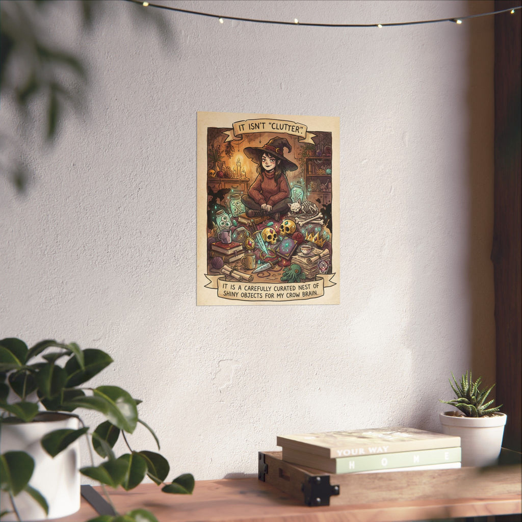 "Crow Brain" Funny Witch Matte Poster - Maximalist Goth Decor & Goblin Core Art
