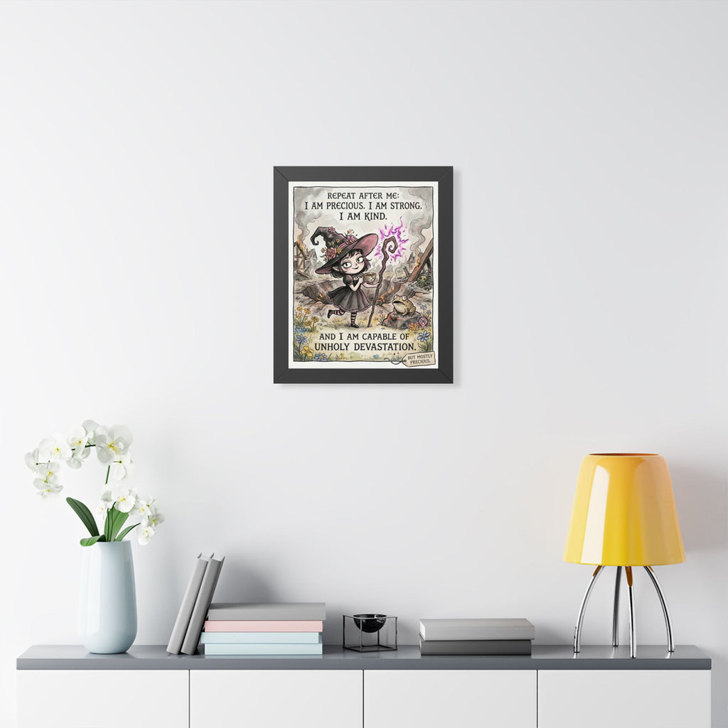 "I Am Precious" Funny Witch Framed Print - Empowerment Wall Art & Goth Decor