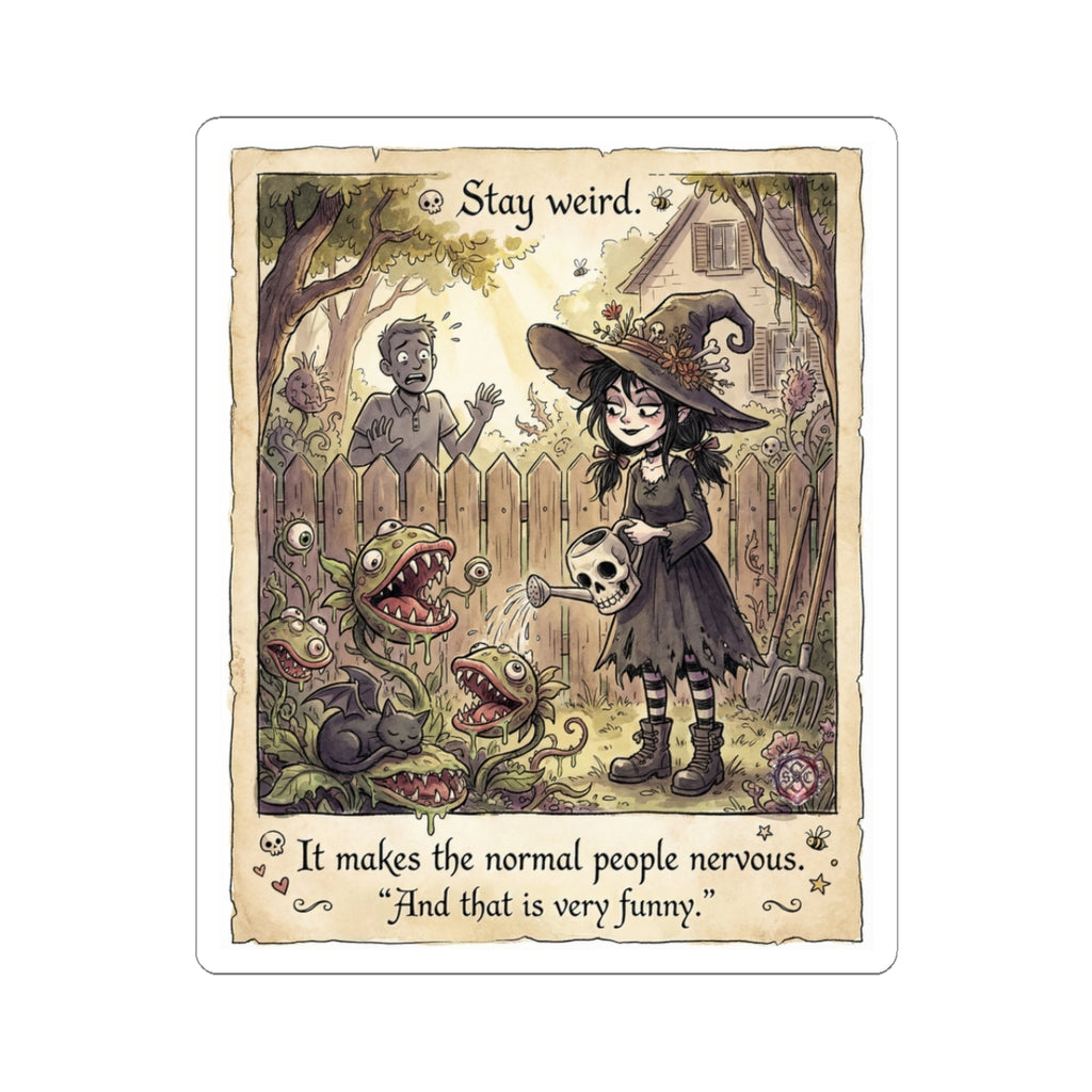 "Stay Weird" Funny Witch Sticker - Dark Humor Vinyl Decal & Goth Garden Gift