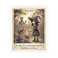"Stay Weird" Funny Witch Sticker - Dark Humor Vinyl Decal & Goth Garden Gift